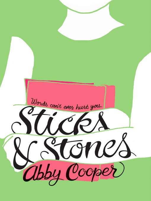Title details for Sticks & Stones by Abby Cooper - Available